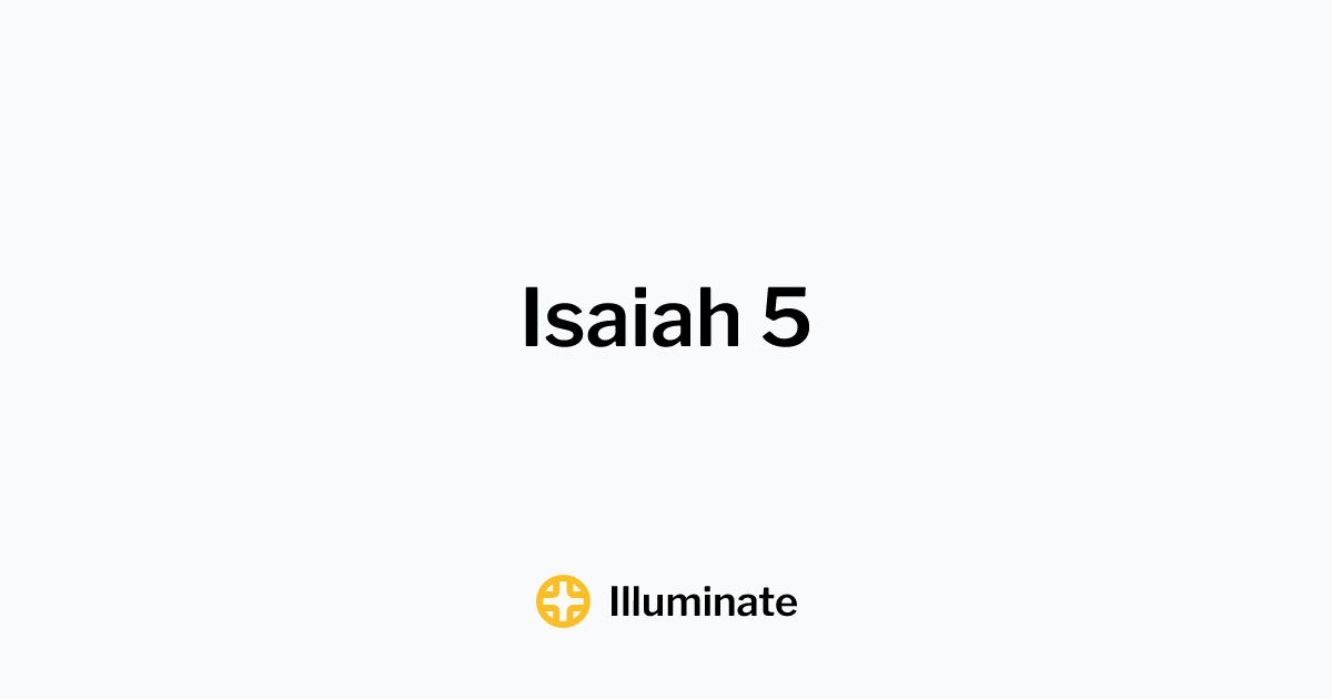 illuminate-isaiah-5