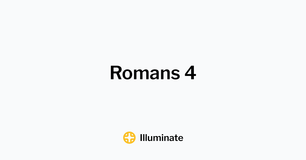 illuminate-romans-4